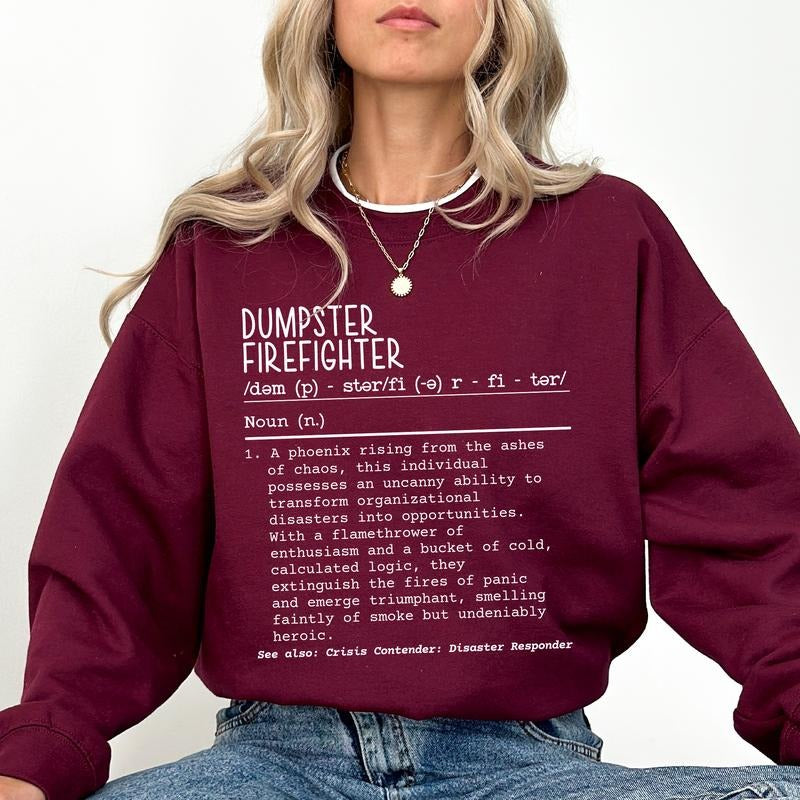 Funny Dumpster Firefighter Definition Sweatshirt, Dumpster Firefighter Crewneck, Dumpster Fire Sweater, Funny Coworker Gift, Soft Long Sleeve Pullover