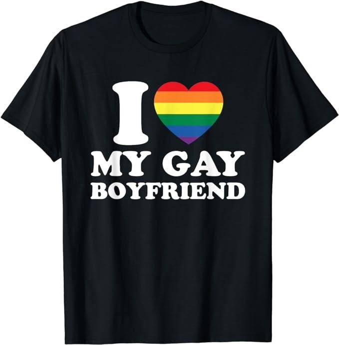 Funny Friend Shirts, Gift For Gay Best Friend, I Heart My Gay Boyfriend, I Love My Gay Boyfriend T-Shirt Top Casual Classic Cotton