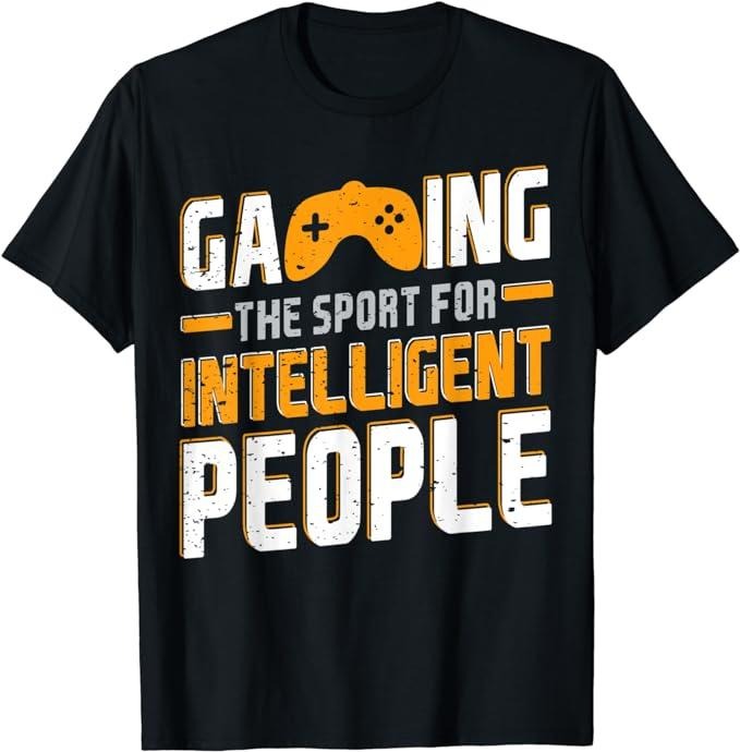 Funny Gamer Shirts, Special Gifts For Gamers, Gaming The Sport For Intelligent People Funny Video Game Gag T-Shirt Menswear Top Casual Classic