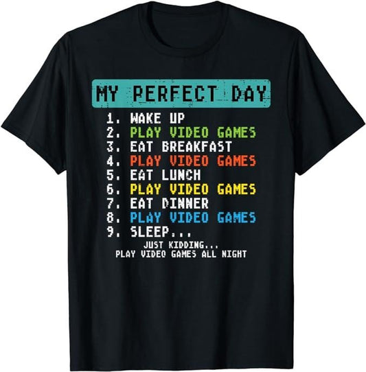 Funny Gamer Shirts, Special Gifts For Gamers, My Perfect Day Play Video Games Funny Gamer Men Boys T-Shirt Menswear Casual Classic