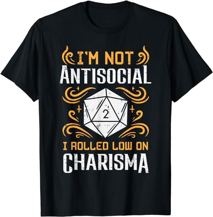 Funny Gamer Shirts, Special Gifts For Gamers, Not Anti Social Low Charisma Funny RPG Gamer Men Boys T-Shirt Menswear Casual Classic