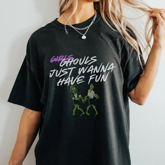 Funny Girls Halloween Tshirt Pump Cover Girls Just Wanna Have Fun Gift For Girlfriend Oversized Tee Humor For Ghouls