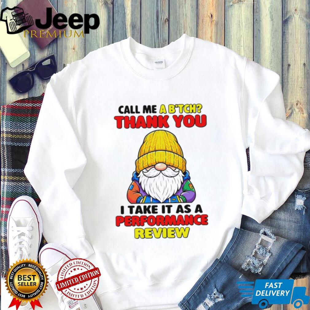 Funny Gnome Performance Review Sarcastic Quote T Shirt
