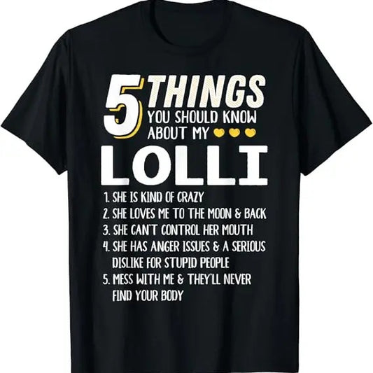 Funny Grandma Shirt, Gift For Grandmother, Funny 5 Things Grandma Lolli Gift Idea T-Shirt Casual Cotton Top