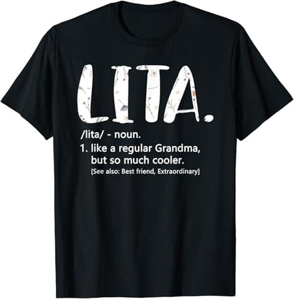 Funny Grandma Shirt, Gift For Grandmother, Grandma Lita T-Shirt Casual Cotton Top