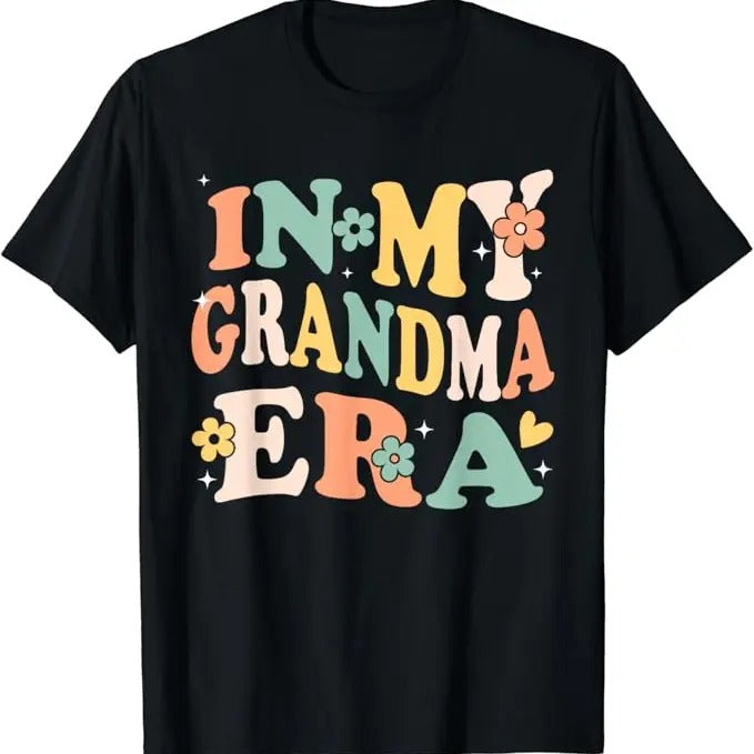 Funny Grandma Shirt, Gift For Grandmother, In My Grandma Era Funny Sarcastic Groovy Retro Mothers Day T-Shirt Casual Cotton Top