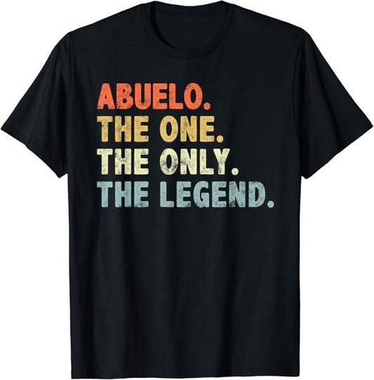 Funny Grandpa Shirt, Gift For Grandfather, Abuelo The One Only Legend Funny Fathers Day for Abuelo T-Shirt Menswear Casual Cotton Top