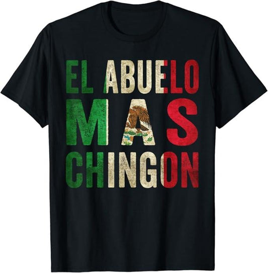 Funny Grandpa Shirt, Gift For Grandfather, El Abuelo Mas Chingon - Mexican Grandpa Cinco De Mayo T-Shirt Menswear Casual Cotton Top