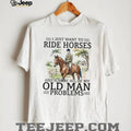Funny Horse Riding T Shirt for Men Ride Horses Ignore Problems