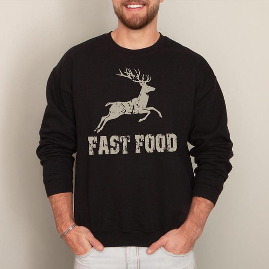 Funny Hunting Sweatshirt, Fast Food Deer Sweatshirt, Hunters Sweatshirt, Deer Running Fast Sweatshirt, Hunting Sweater Men, Rude Offensive Gift for Hunters