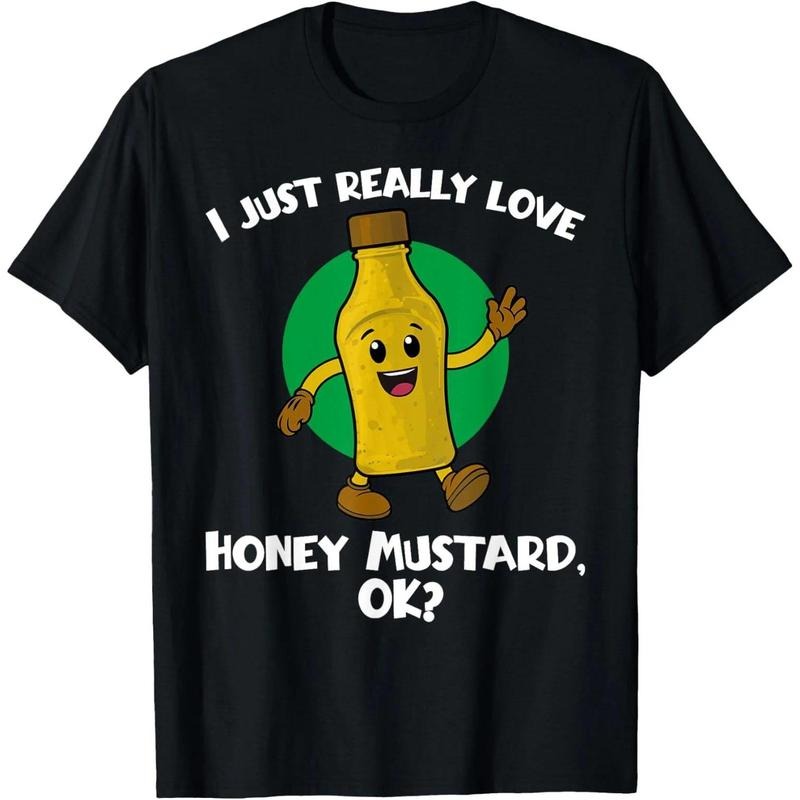 Funny I Just Really Love Honey Mustard Cartoon Food T-Shirt
