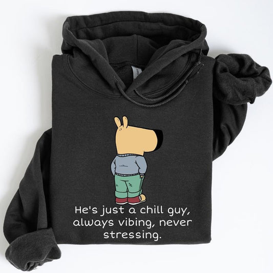 Funny Meme Dog Unisex Hoodie, He's Just A Chill Guy Graphic Hoodies, Positive Vibes Hoodie, Downtown Outfits, Christmas Gifts For Him