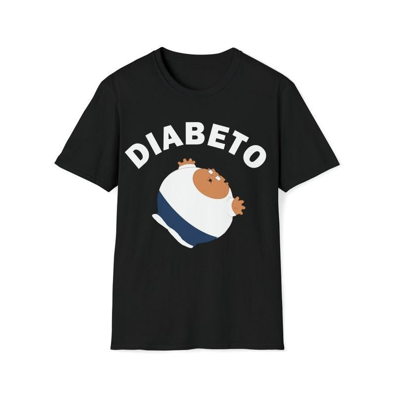 Funny Meme Shirt, Diabeto Tee, Gift Unisex T-Shirt