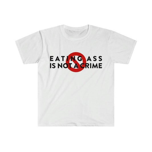 Funny Meme Shirt, Eating Booty is NOT a Crime Tee, Gift Unisex T-Shirt