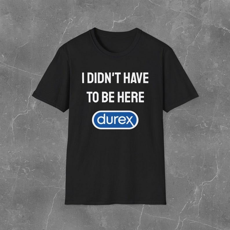 Funny Meme Shirt, I didn't have to be here Tee, Gift Unisex T-Shirt