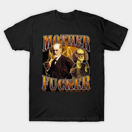 Funny Meme Shirt, Sigmund freud Tee, Gift Unisex T-Shirt
