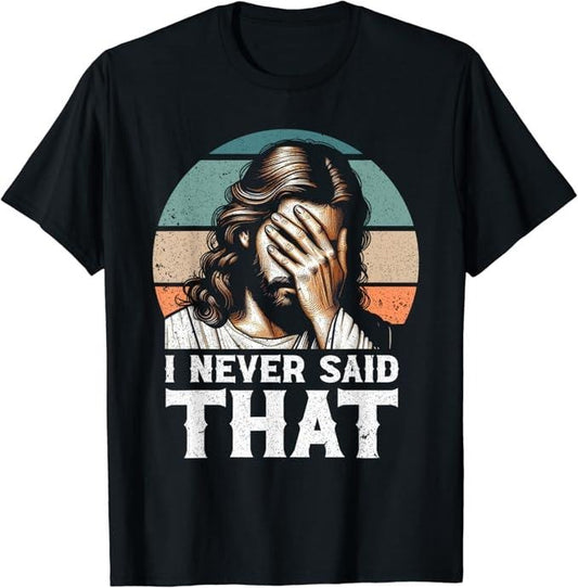 Funny Meme Shirts For Men, I Never Said That Funny Meme T-Shirt Menswear Top