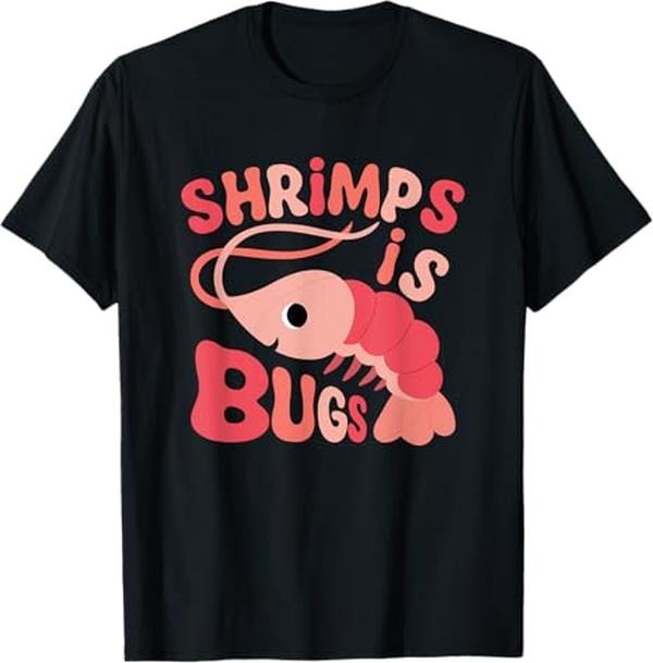 Funny Meme Shirts For Men, Shrimps is Bugs Funny Meme T-Shirt Menswear Top Hoodie, Sweatshirt | WearSparks.com