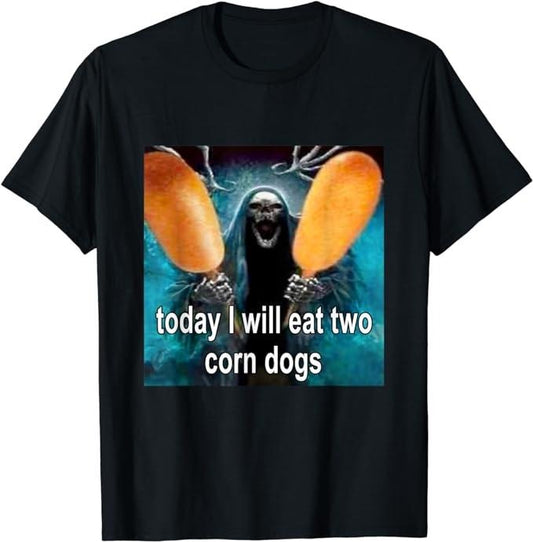 Funny Meme Shirts For Men, Today I Will Eat Two Corn Dogs Meme T-Shirt Menswear Top Hoodie, Sweatshirt | WearSparks.com