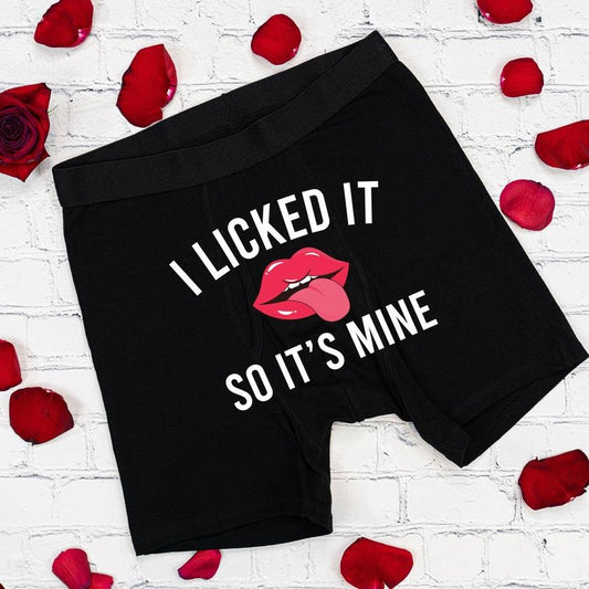 Funny Men Underwear, I Licked It Boxer, Valentine Gift Boxer For Boyfriend, So It's Mine Men Underwear, Boxer Gift For Husband, Wedding Present For Groom, Anniversary Gifts Underwear.