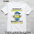 Funny Minion Karma Quote T Shirt I’m Gonna Let Karma Fix It Mechanic T Shirt