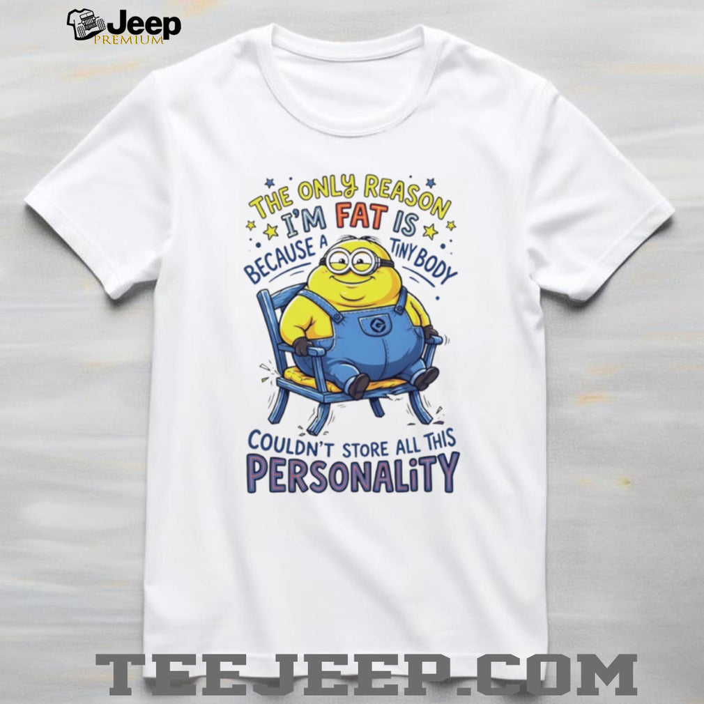 Funny Minion Personality Tiny Body Quote Humor Retro Cartoon Style Men Women Fans T Shirt
