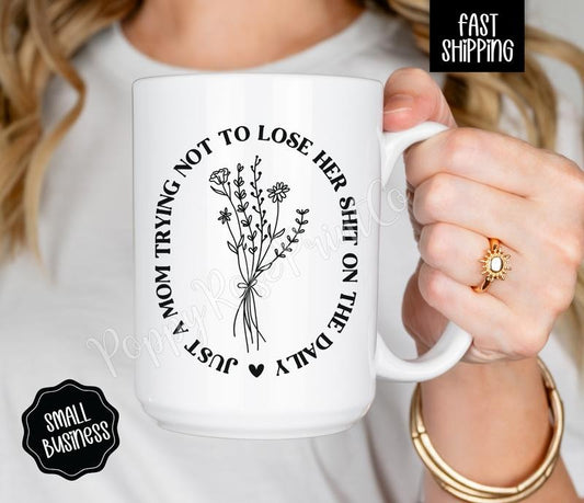 Funny Mom Mug 15oz, Just a Mom Mug, Mothers Day Gift for Mom