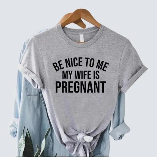 Funny New Dad Shirt, Dad Announcement, New Dad Gift, Pregnency Reveal, Dad To Be T-Shirt, Be Nice To Me My Wife Is Pregnant TShirt ,Expecting Dad