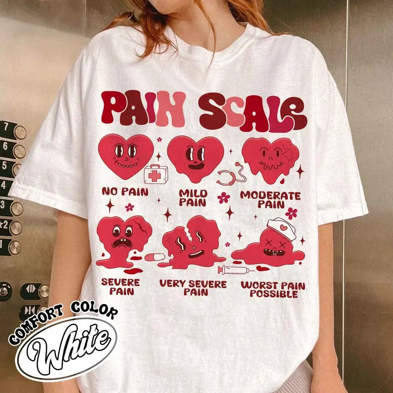 Funny Pain Scale Shirt, Valentine Gift for Nurse Shirt, Medical Holiday Tshirt, Valentine Gift for Nurse, Healthcare Worker Pain Assessment
