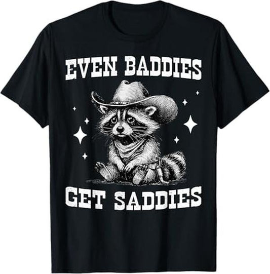 Funny Raccoon Shirt, Even Baddies Get Saddies Funny Cowboy Raccoon Meme Funny T-Shirt For Men - Available from size S to 5XL Vintage Raccoon