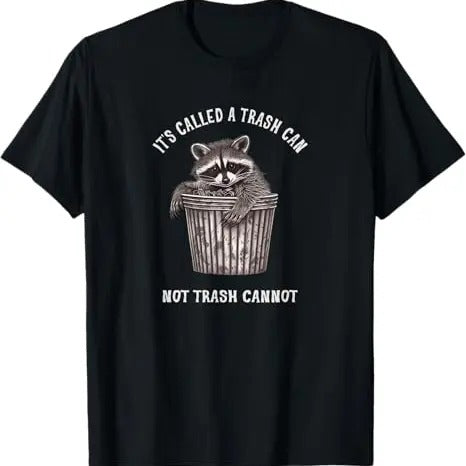 Funny Raccoon Shirt, It's Called Trash Can Not Trash Cannot Funny Raccoon T-Shirt For Men - Menswear Top Vintage Raccoon