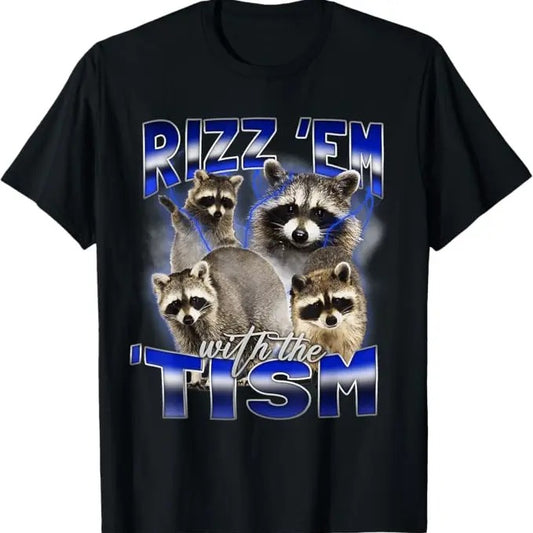 Funny Raccoon Shirt, Rizz Em With The Tism Funny T-Shirt For Men - Available from size S to 5XL Vintage Raccoon