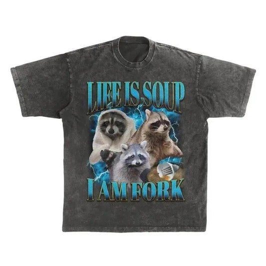 Funny Raccoon T-Shirt - Life Is Soup I Am Fork - Absurd Meme Shirt - Raccoon Vintage Graphic Tee - Trendy Bootleg Shirt- Animal Lover Gift 100% cotton