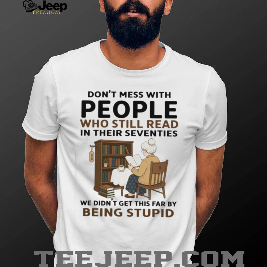 Funny Reading Seventies Book Lover Smart Reader Quote Shirt