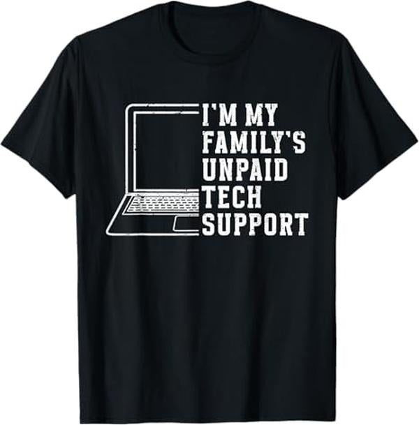 Funny Sarcastic Engineering Gift Shirt, I'm My Family's Unpaid Tech Support Funny Technical Support T-Shirt - Menswear Casual Cotton
