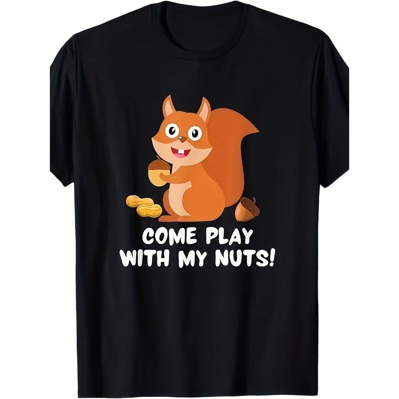 Funny Saying Sarcastic Adult Humor Come Play With My Nuts T-Shirt220g made in usa