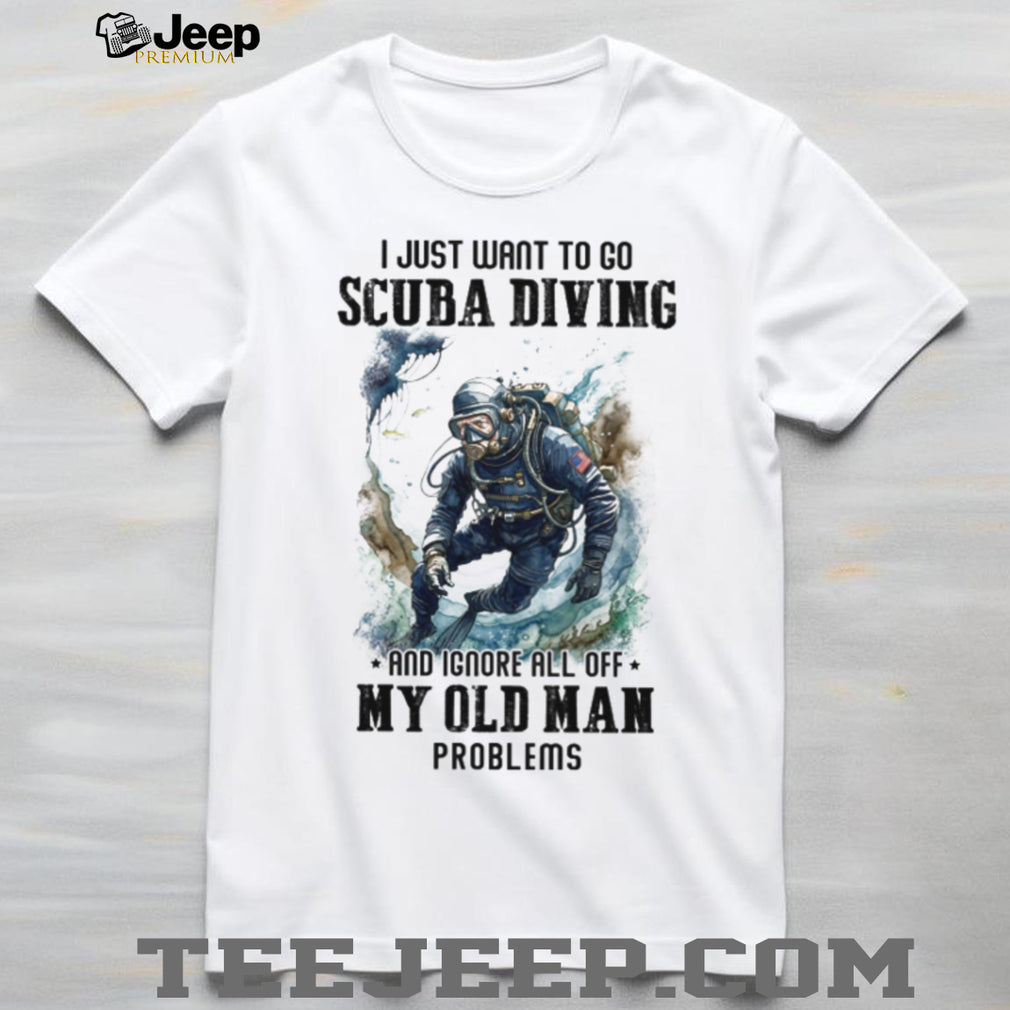 Funny Scuba Diving Old Man Problems T Shirt Master Diver Retirement Gift