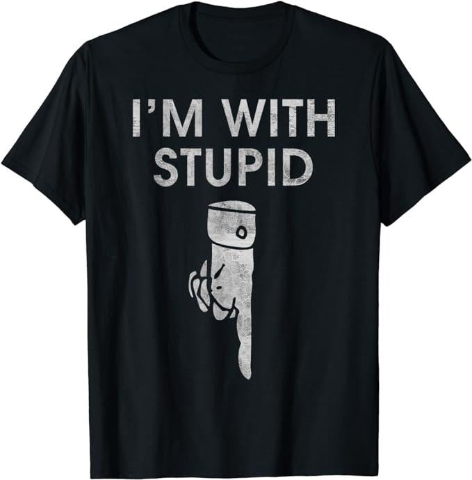 Funny Shirts, I'm With Stupid Down Arrow Funny T-Shirt Menswear Top Hoodie, Sweatshirt | WearSparks.com