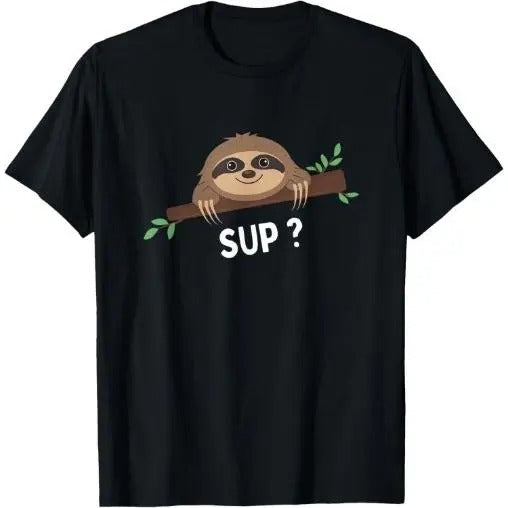 Funny Sloth Saying | Sloth Costume | Pet Animal Sloth Lover T-Shirt Made in USA