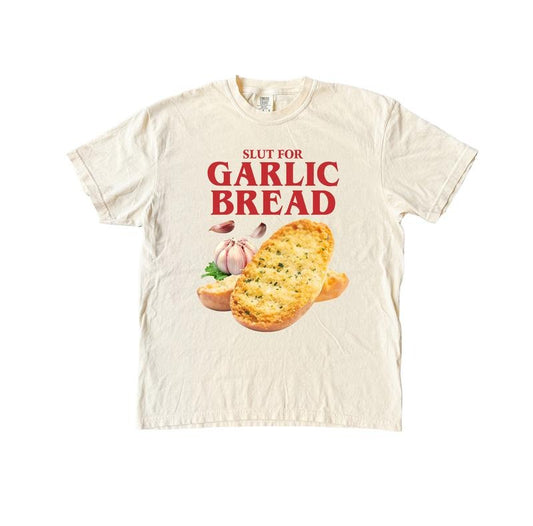 Funny Slut For Garlic Bread T Shirt, Food Lover Comfort Colors T-Shirt