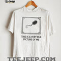 Funny Sperm Cell Sketch This Is A Very Old Picture Of Me T Shirt