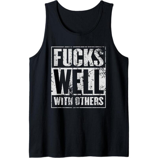 Funny Swinger tshirt sexy couple's t fucks well with others Tank Top Made in USA