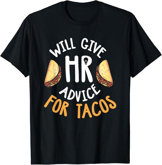 Funny Taco Shirts, Gifts For Mexican Food Lovers, Human Resources Shirt Funny HR Taco Lover HR Gift T-Shirt Menswear Top
