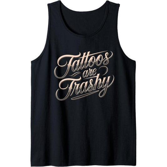 Funny Tattooed Mom Retro Tattoos Are Trashy So Is Your Mom Tank Top