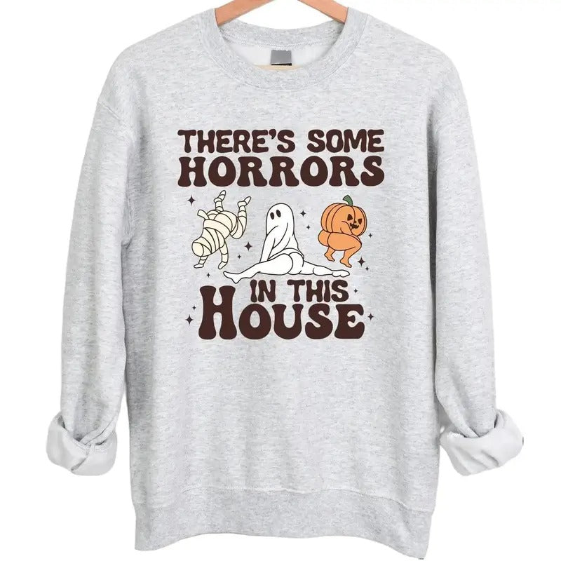 Funny There's Some Horrors In This House Halloween Crewneck Sweatshirt Hoodie Tshirt, Halloween 2024 Gifts