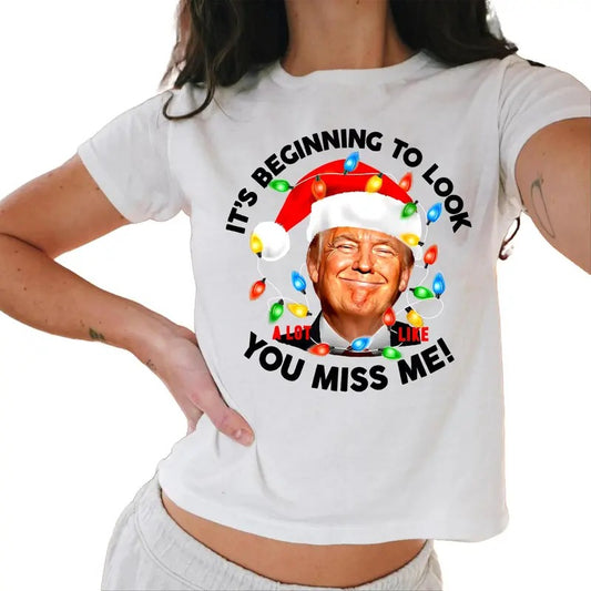Funny Trump Election 2024 Christmas Baby Tee Conservative Gift, It'S Beginning To Look A Lot Like You Miss Me Casual Comfort