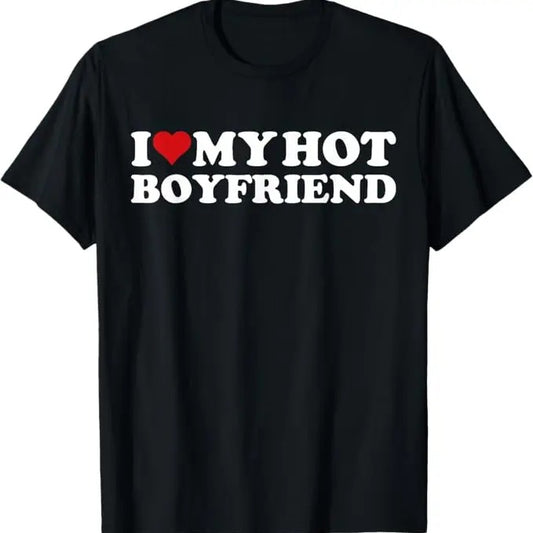 Funny Valentine Shirt, Best Gifts for Boyfriends, I Love My Hot Boyfriend I Heart My Hot Boyfriend BF T-Shirt