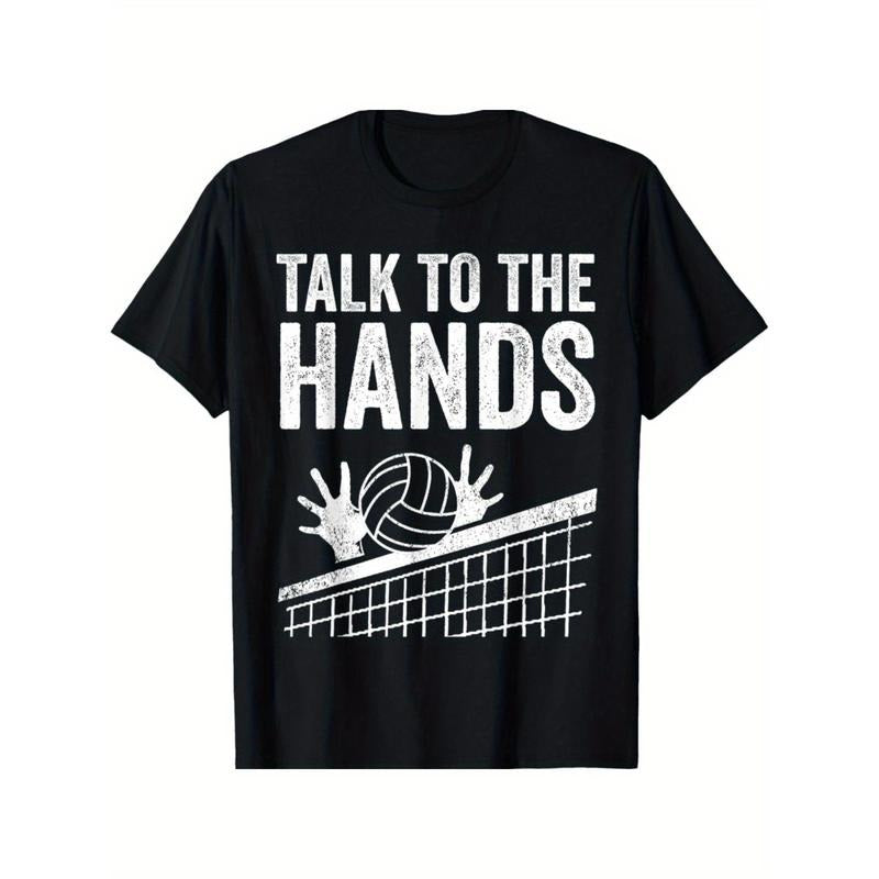 Funny Volleyball Gift for Men Cool Talk To The Hands T-Shirt Made in USA