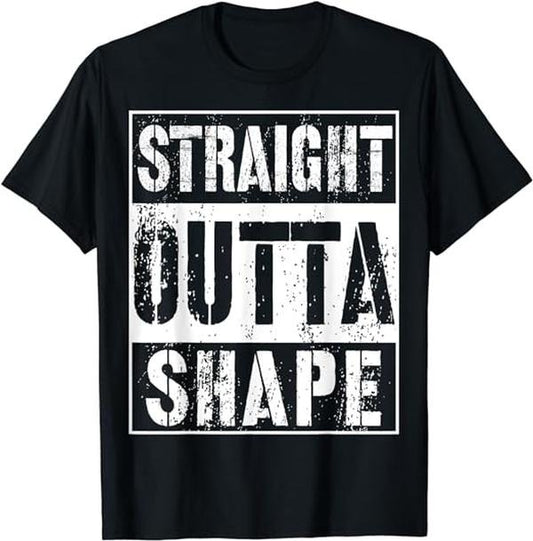 Funny Work Shirts, Straight Outta Shape T-Shirt Funny Workout Or Gym Gift Menswear Casual Cotton Hoodie, Sweatshirt