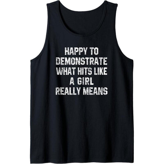 Funny Workout Quote What Hits Like A Girl Sarcastic Gym Gift Tank Top Made in USA